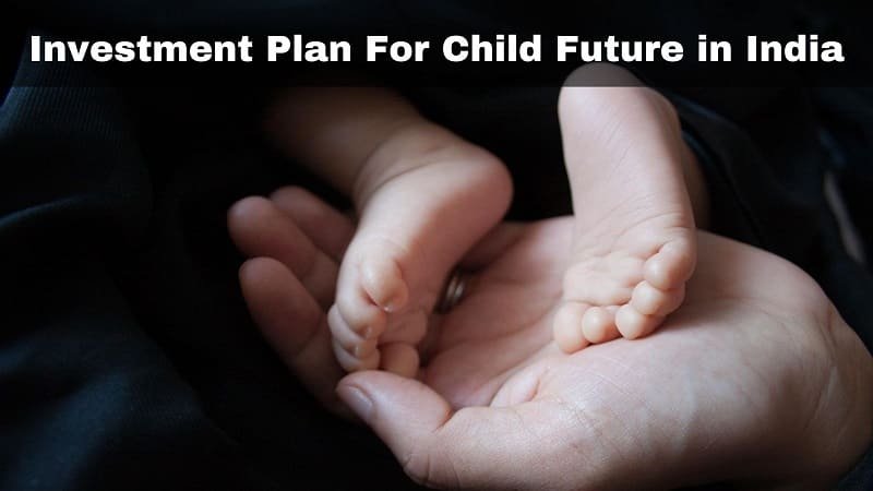 Best-investment-plan-for-child-future-in-India 